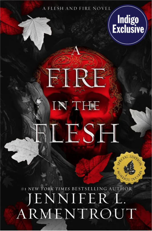 A Fire in the Flesh (Flesh and Fire #3) - Indigo Exclusive Edition