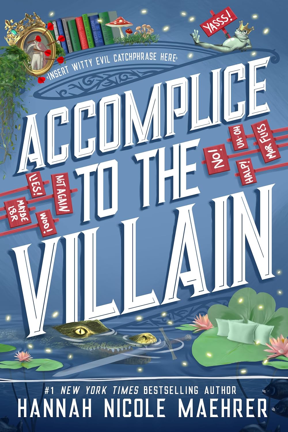 Accomplice to the Villain (Assistant to the Villain #3)