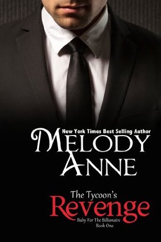 The Tycoon's Revenge (Baby For The Billionaire #1) - Signed Edition