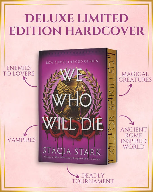 We Who Will Die (Empire of Blood #1) - Deluxe Limited Edition