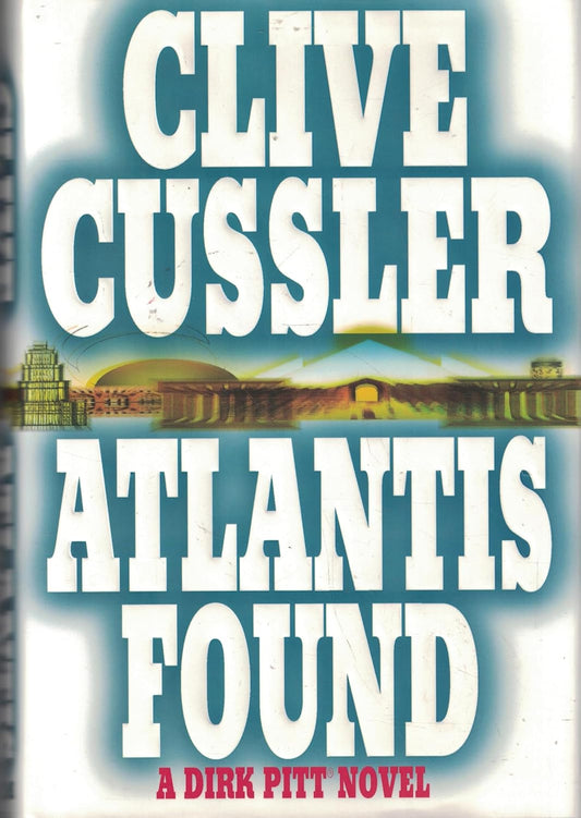 Atlantis Found (A Dirk Pitt Adventure #15)