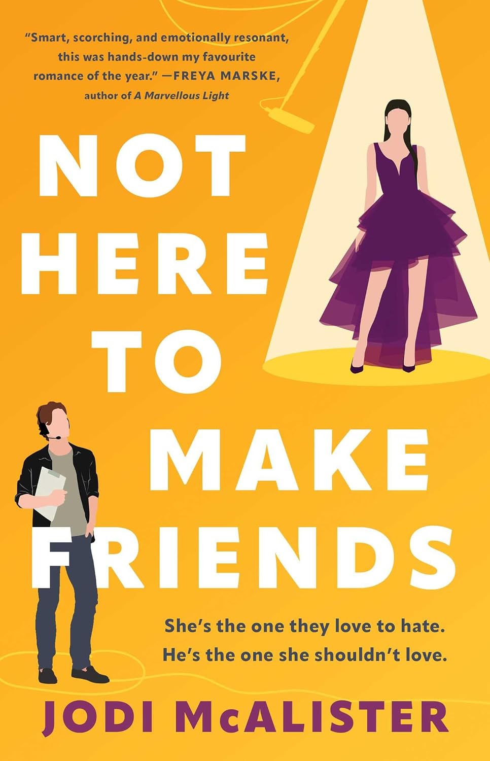 Not Here to Make Friends (Marry Me, Juliet #3)
