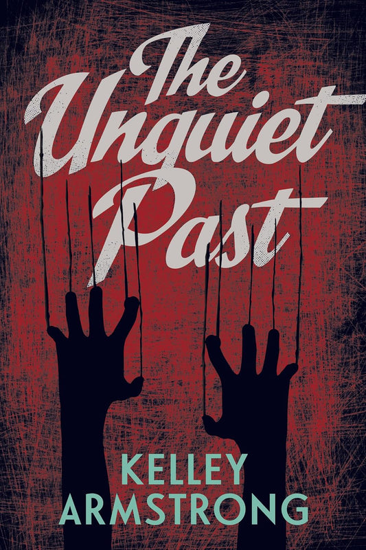 The Unquiet Past (Secrets #1)